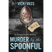 Murder by the Spoonful: An Antique Hunters Mystery