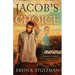Jacob's Choice: Return to Northkill, Book 1