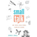 Small Talk: One Youth. Seven Stories. Countless Lessons.