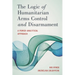 The Logic of Humanitarian Arms Control and Disarmament: A Power-Analytical Approach