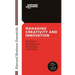 Managing Creativity and Innovation