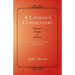 A Layman's Commentary: Volume 3-Books of Wisdom
