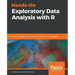 Hands-On Exploratory Data Analysis with R