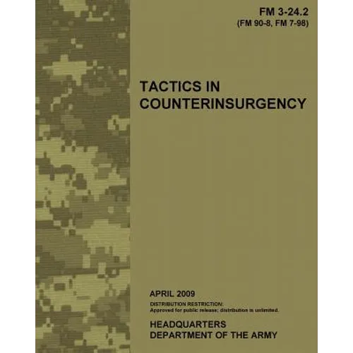 Tactics in Counterinsurgency, FM 3-24.2: US Army Field Manual 3-24.2