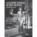 Costume Design in the Movies: An Illustrated Guide to the Work of 157 Great Designers