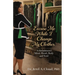 Excuse Me, While I Change My Clothes: A Refashioned Mind, Heart, Body and Soul