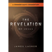 The Revelation of Jesus: A Common Man's Commentary
