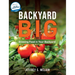 Backyard Big: Growing Food in Your Backyard