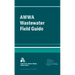 Awwa Wastewater Operator Field Guide