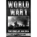 World War I: The End Of An Era