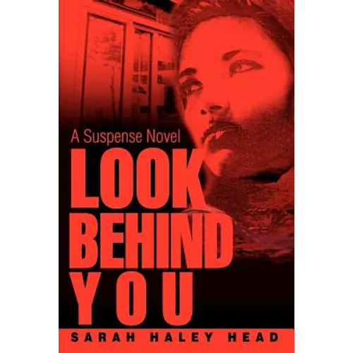 Look Behind You: A Suspense Novel