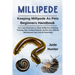 Millipede: Facts And Informations About Millipedes Including Training Tips, Feeding Methods, Health Care, Habitat, Maintenance And Cost Of Ownership