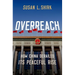 Overreach: How China Derailed Its Peaceful Rise
