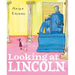 Looking at Lincoln