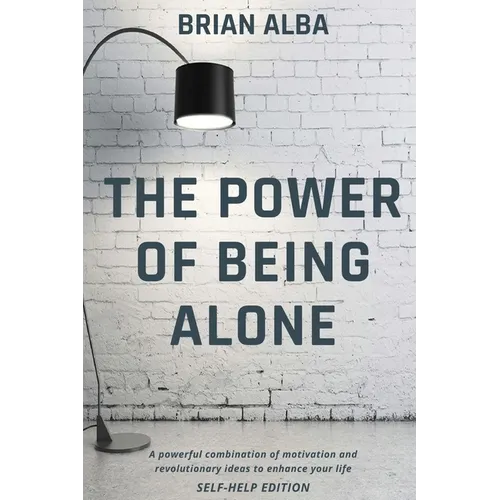 The Power of Being Alone