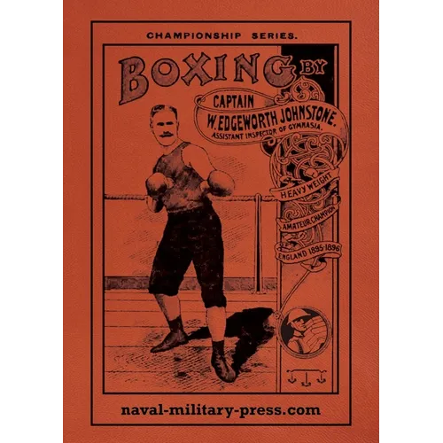 BOXING The Modern System Of Glove Fighting