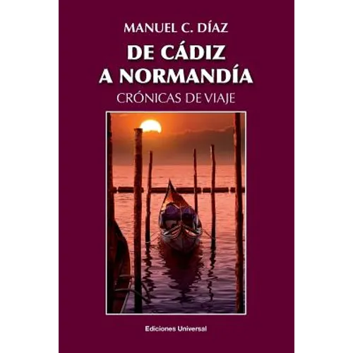 de Cádiz a Normandía / Crónicas de Viaje