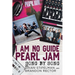 I Am No Guide--Pearl Jam: Song by Song