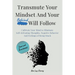 Transmute Your Mindset And Your Behind Will Follow