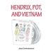 Hendrix, pot, and Vietnam