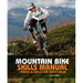Mountain Bike Skills Manual: Fitness and Skills for Every Rider