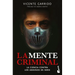 La Mente Criminal: La Ciencia Contra Los Asesinos En Serie / The Criminal Mind