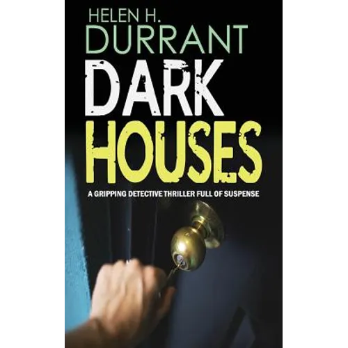 DARK HOUSES a gripping detective thriller full of suspense