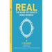 Real: The Inside Out Guide to Being Yourself