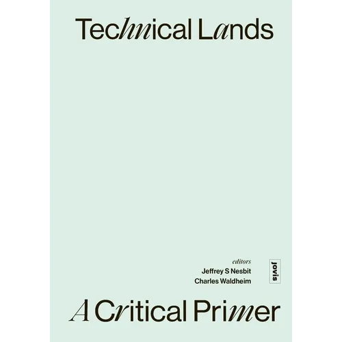 Technical Lands: A Critical Primer