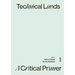 Technical Lands: A Critical Primer