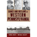 Gangs and Outlaws of Western Pennsylvania