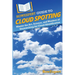 HowExpert Guide to Cloud Spotting: Master the Art, Science, and Wonders of Skywatching for Cloud Identification