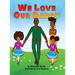 We Love Our Daddy