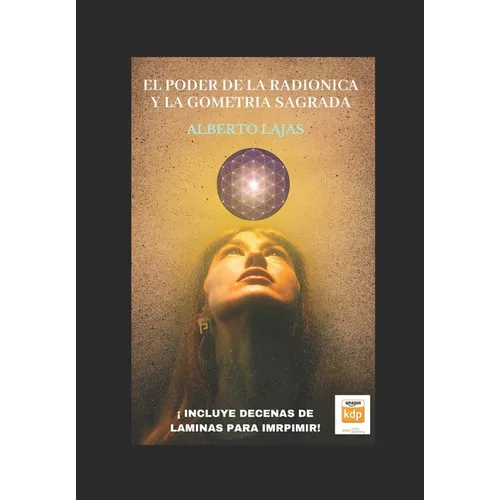 El Poder de la Radionica Y La Geometria Sagrada