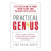 Practical Genius: The Real Smarts You Need to Get Your Talents and Passions Working for You