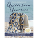 Quilts from Quarters: 12 Clever Quilt Patterns to Make from Fat or Long Quarters