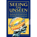 Seeing the Unseen