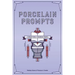 Porcelain Prompts: Creating Characters