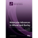 Molecular Advances in Wheat and Barley