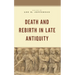 Death and Rebirth in Late Antiquity