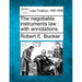 The Negotiable Instruments Law: With Annotations.