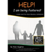 HELP! I am being fostered!: DRAFTED FROM PERSONAL EXPERIENCE With QR Audio Links
