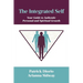 The Integrated Self: Your Guide to Authentic Personal and Spiritual Growth