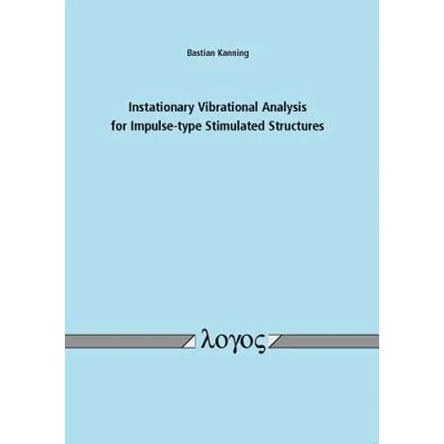 Instationary Vibrational Analysis for Impulse-Type Stimulated Structures
