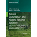 Natural Disturbances and Historic Range of Variation: Type, Frequency, Severity, and Post-Disturbance Structure in Central Hardwood Forests USA
