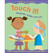 Touch It!: Materials, Matter and You