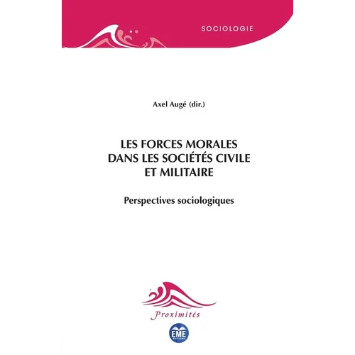 Les forces morales dans les sociétés civile et militaire: Perspectives sociologiques