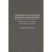 Campaign Strategies and Message Design: A Practitioner's Guide from Start to Finish