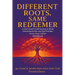 Different Roots, Same Redeemer: Workbook
