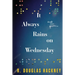 It Always Rains on Wednesday: Book One: Genesis